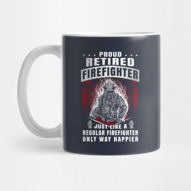 Proud Retired Firefighter by POD Anytime